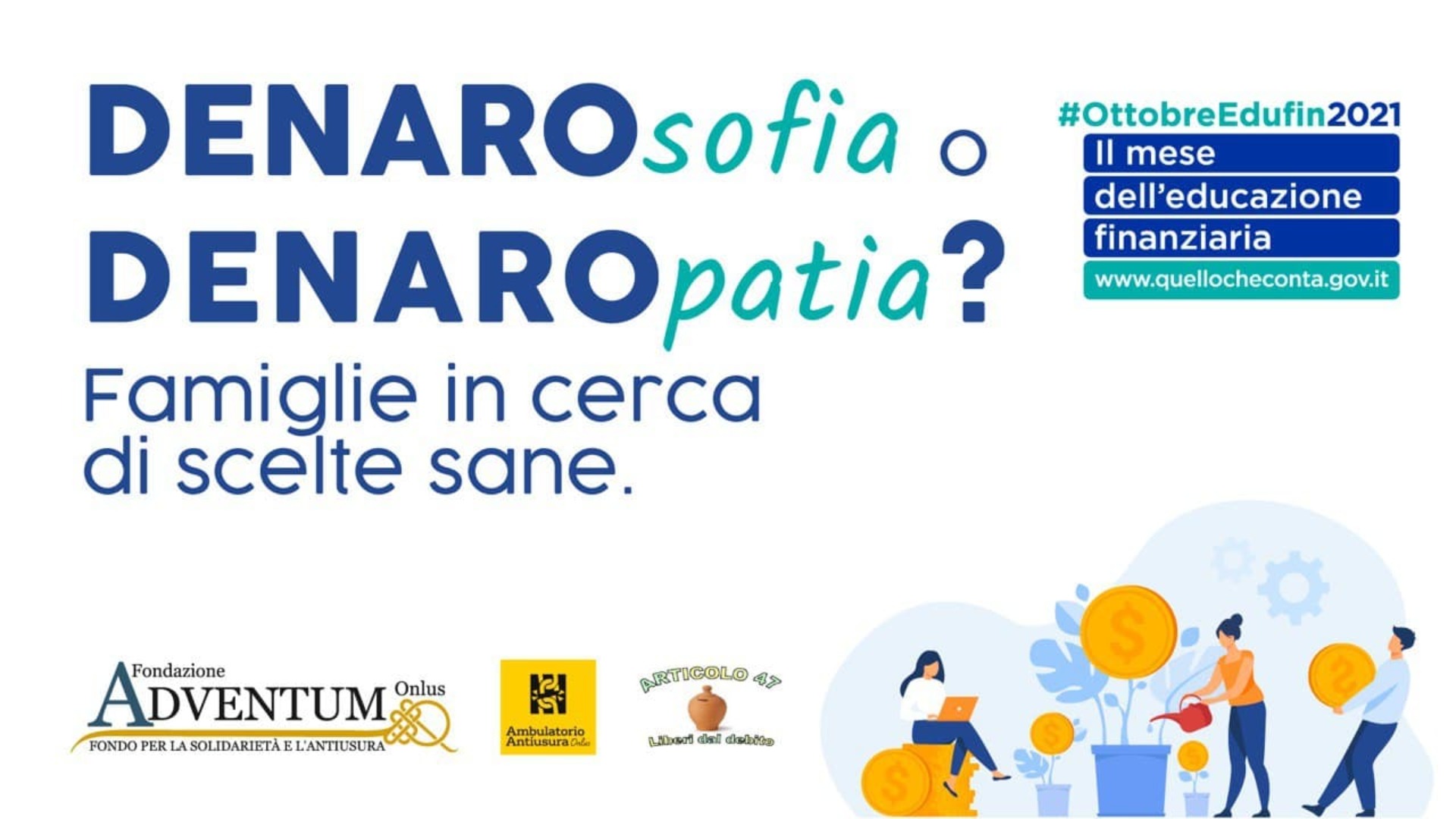 DENAROsofia o DENAROpatia? Famiglie in cerca di scelte sane