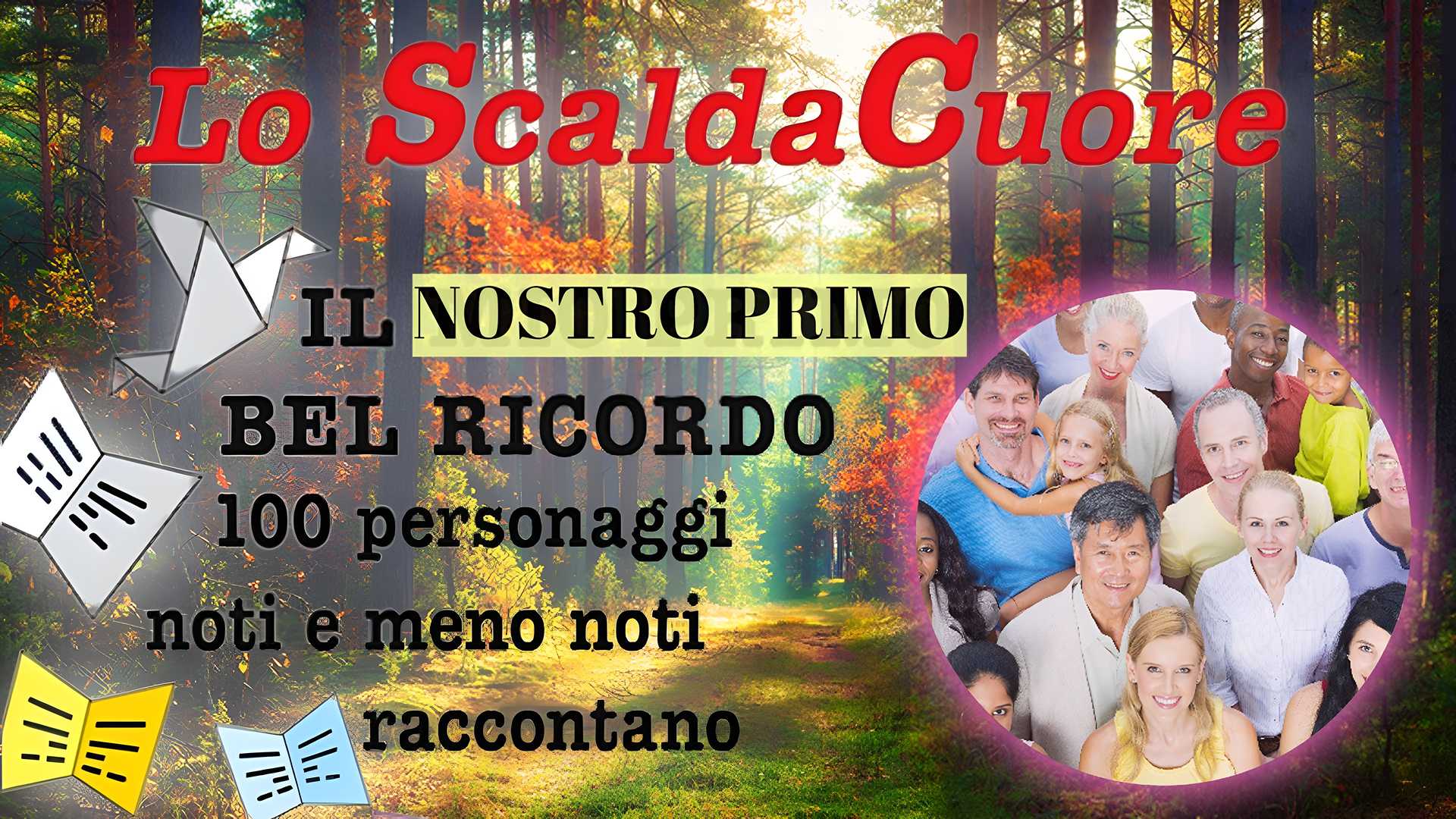 Lo scaldacuore:  Il “nostro” primo bel ricordo