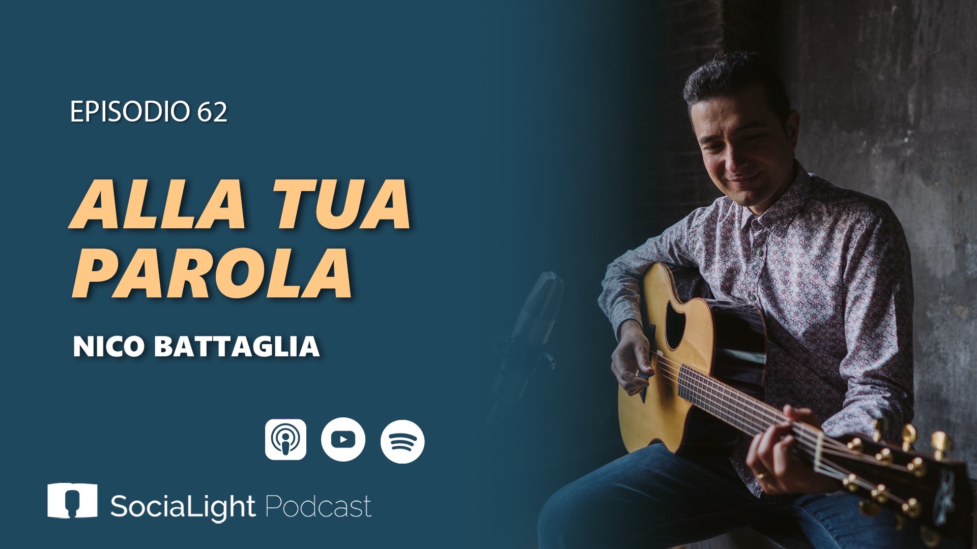 Socialight 62 – Nico Battaglia – Alla Tua Parola
