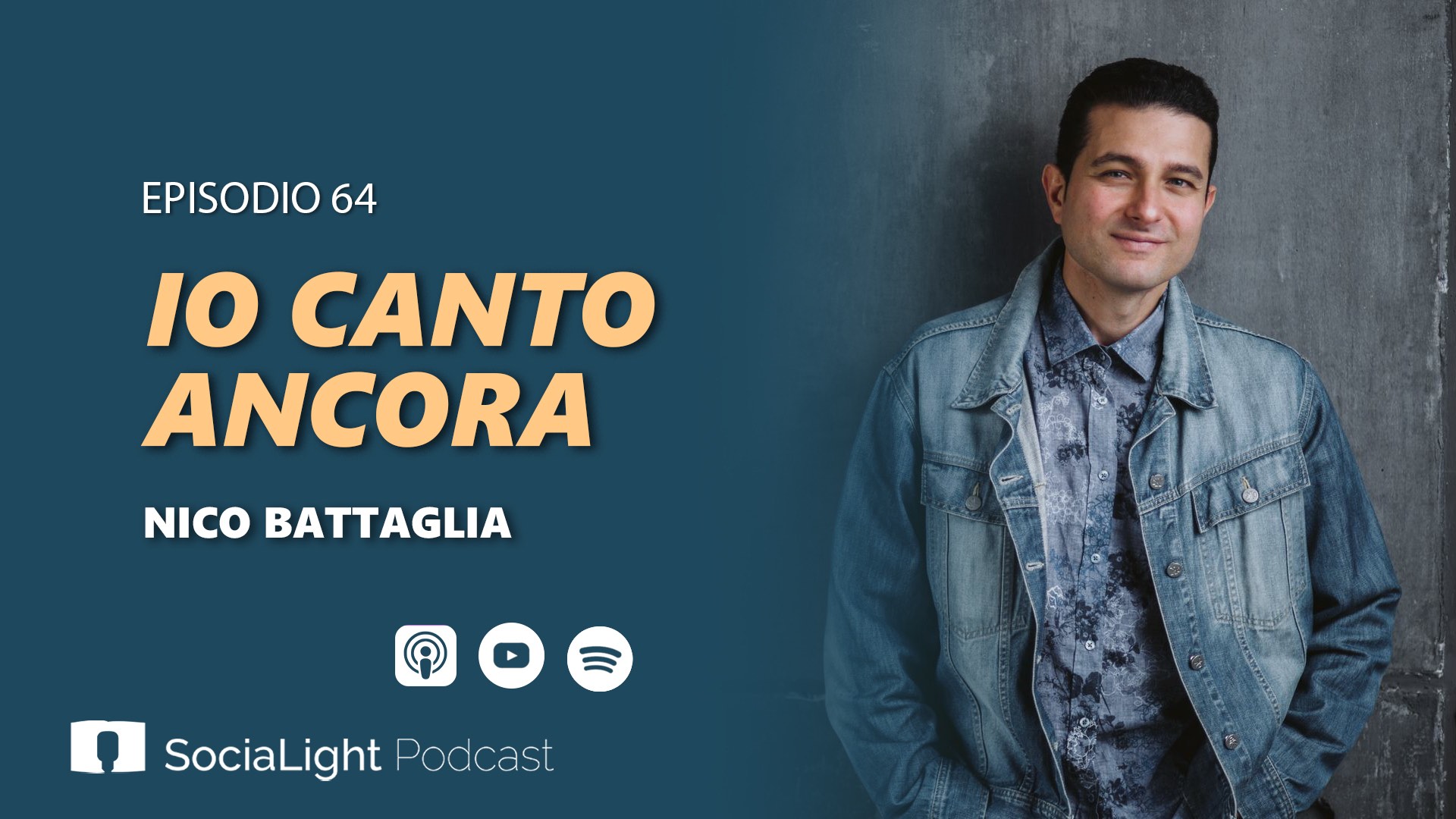 Socialight 64 – Nico Battaglia – Io canto Ancora