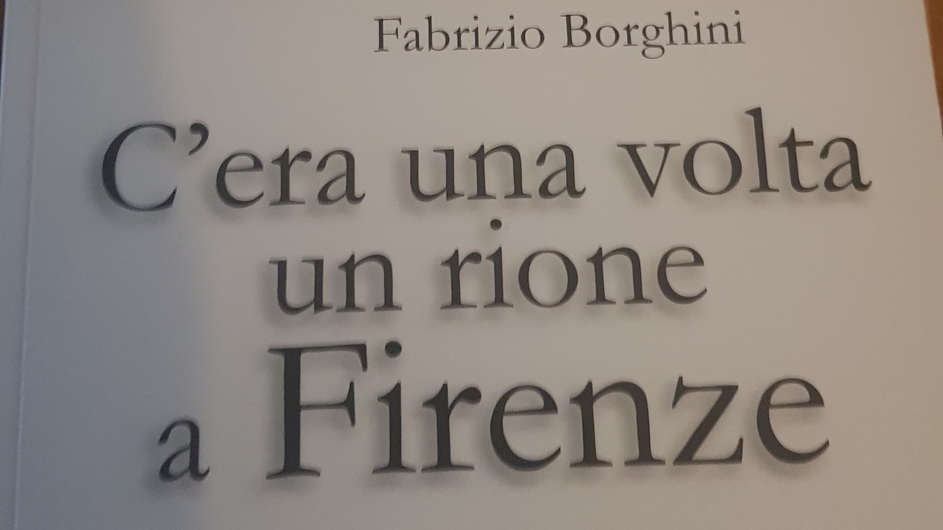 C’era una volta un rione a Firenze