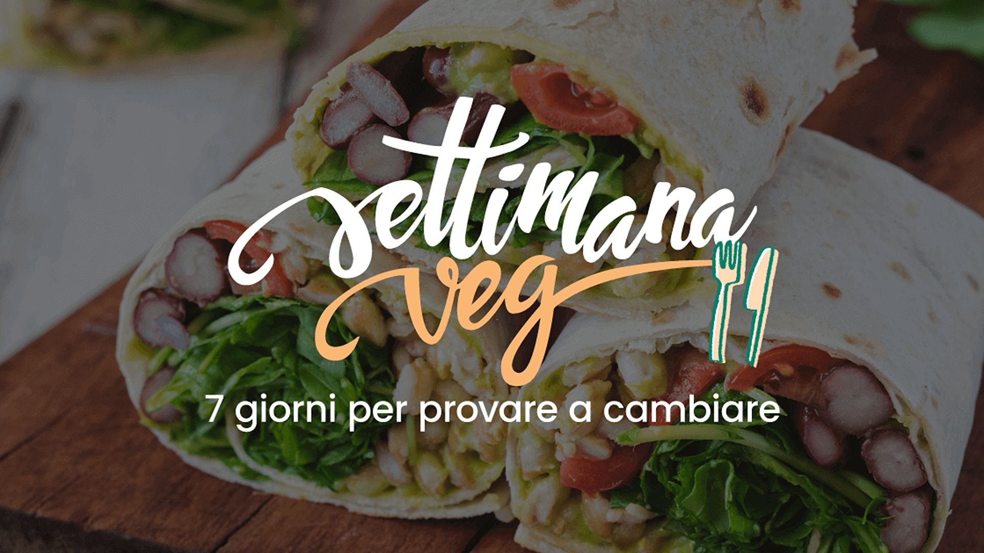 Settimana Veg, 10 giorni per provare a cambiare
