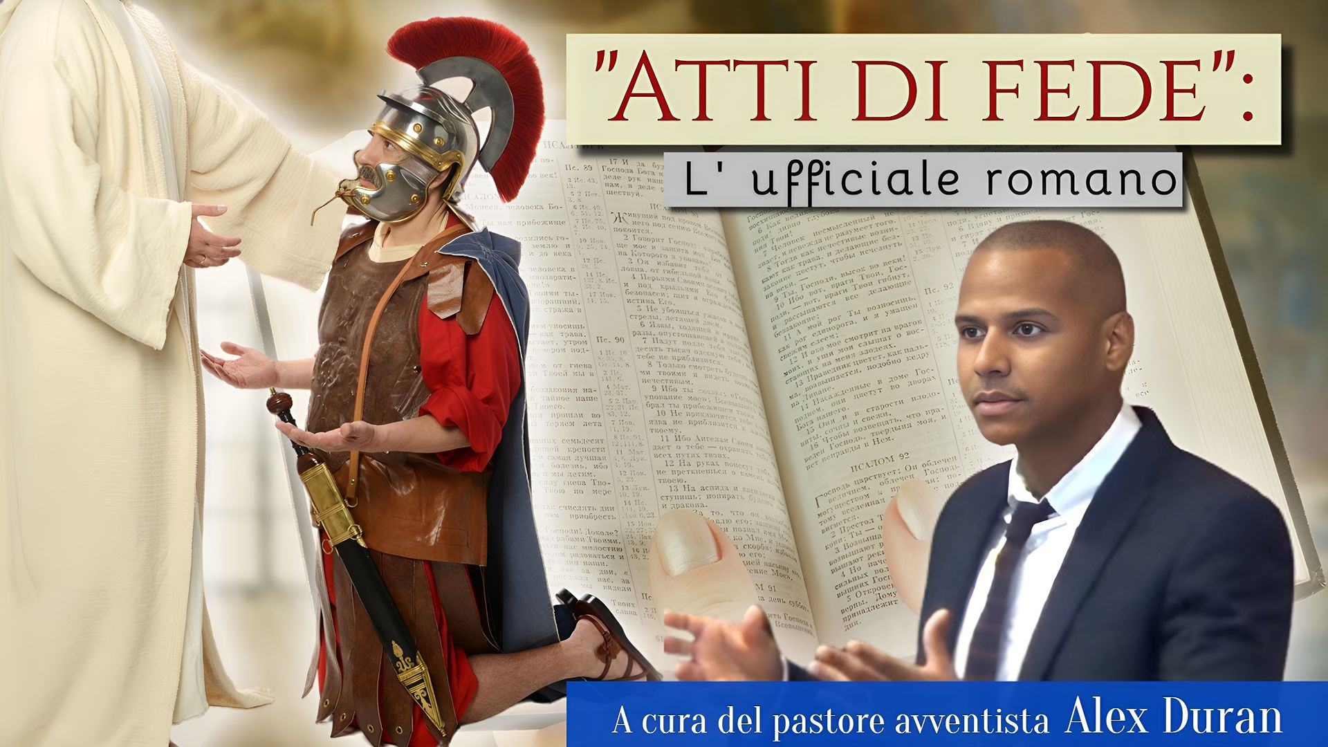 Atti di fede: l’ufficiale romano 