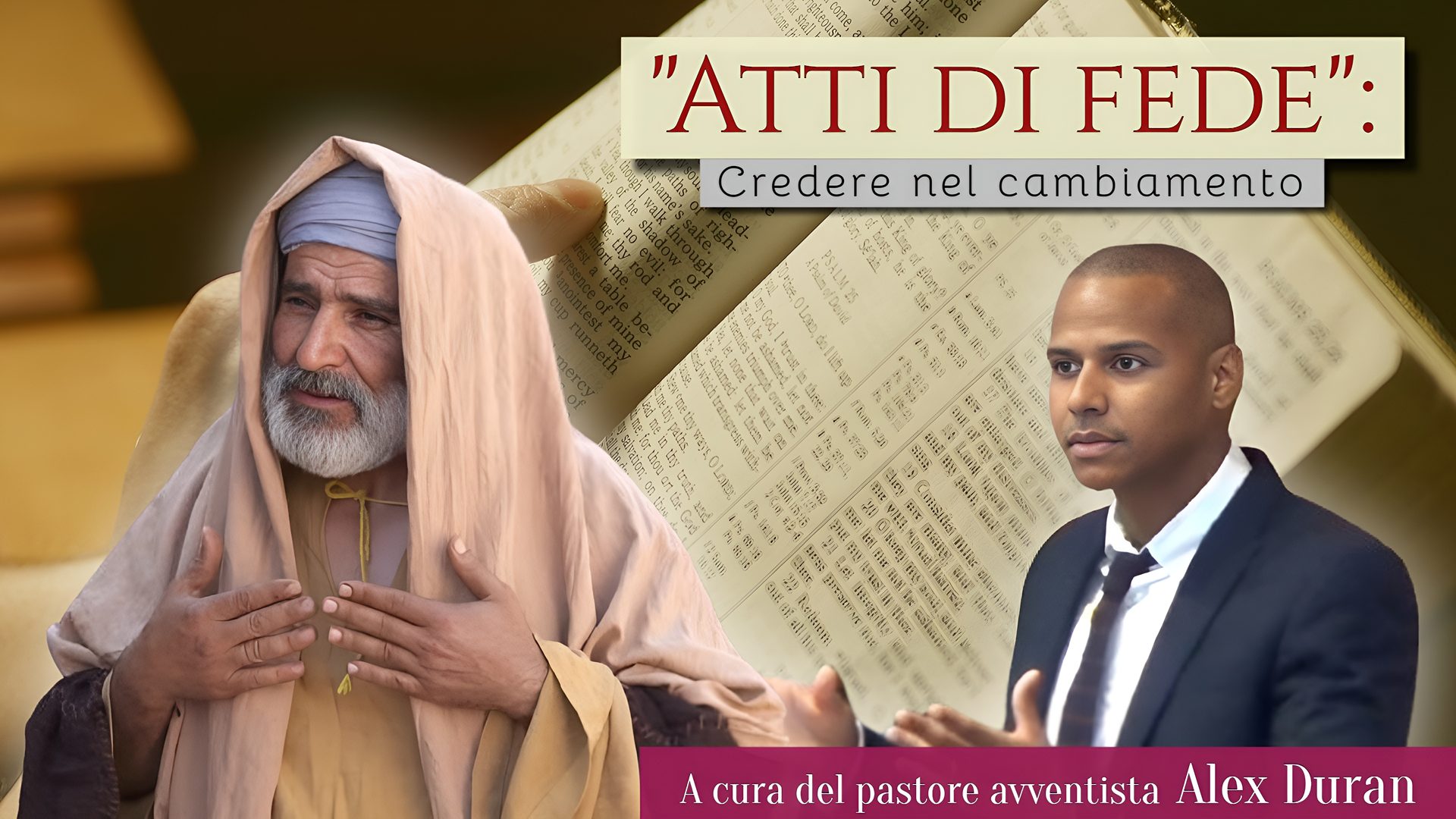 Atti di fede: credere nel cambiamento