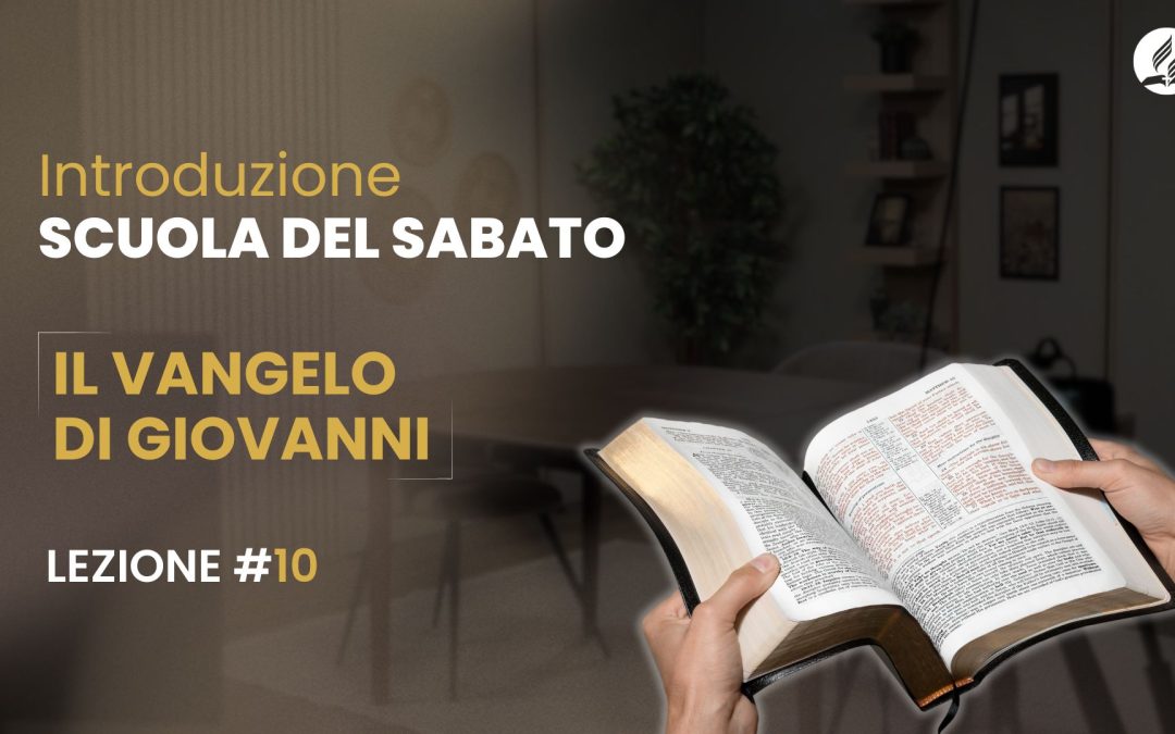 SdS – Intro – Il Vangelo di Giovanni – Lezione 10