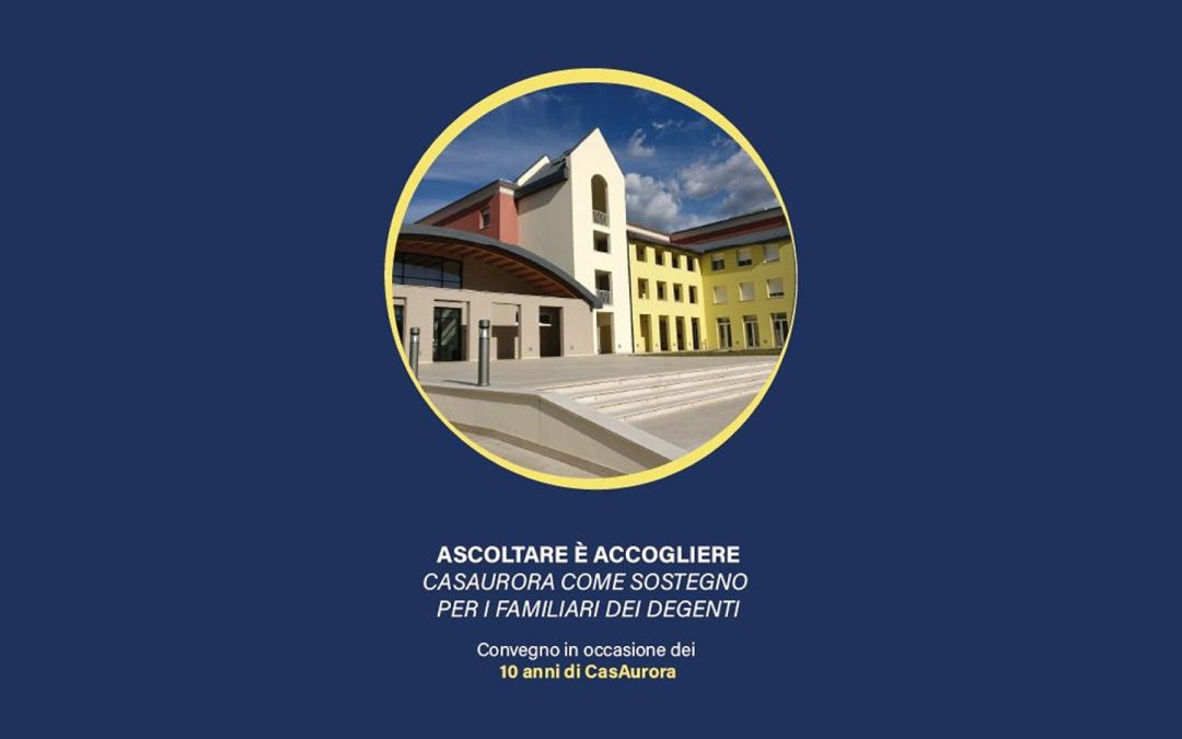 Ascoltare è accogliere, i primi dieci anni di Casaurora