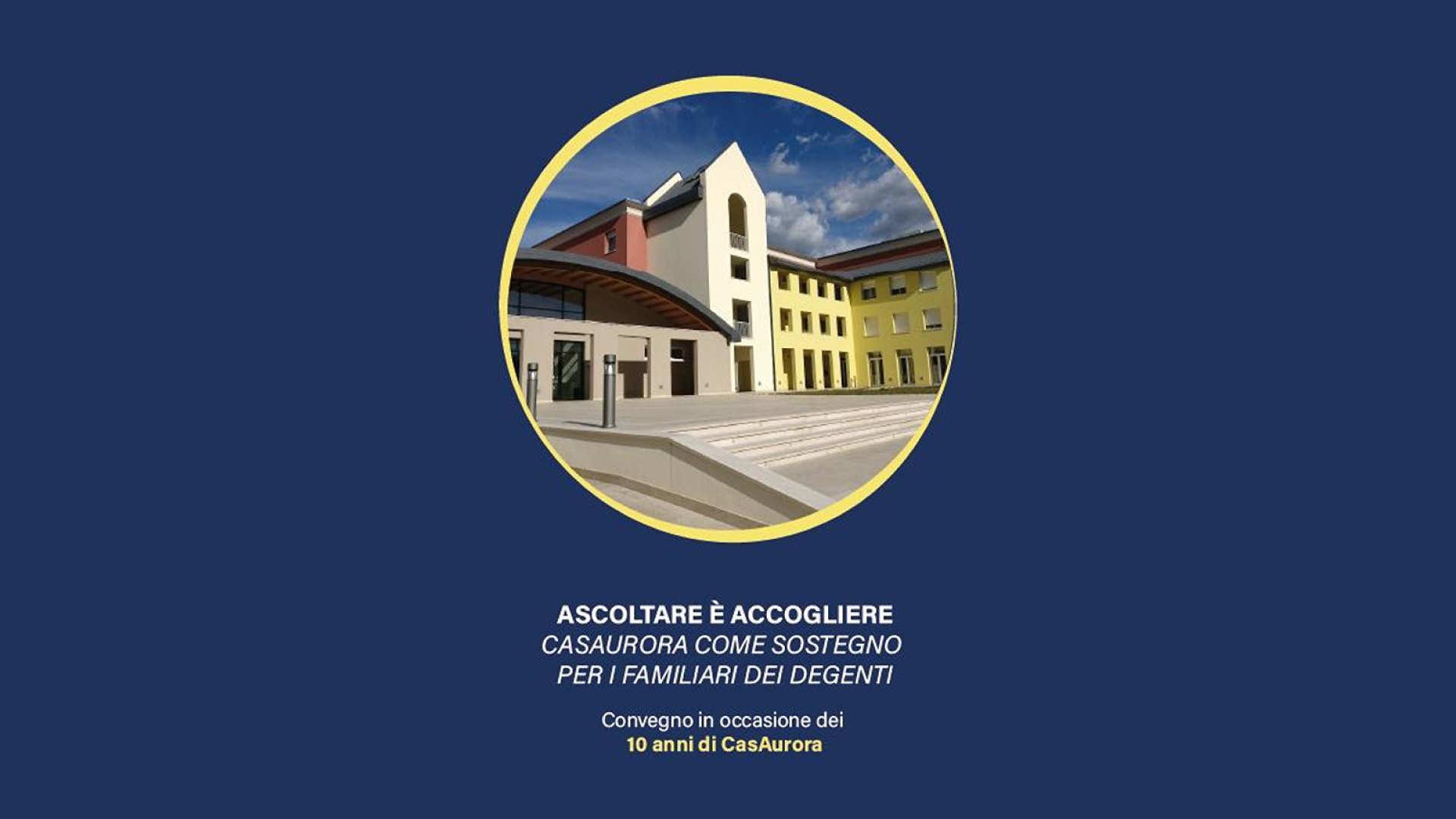 Ascoltare è accogliere, i primi dieci anni di Casaurora