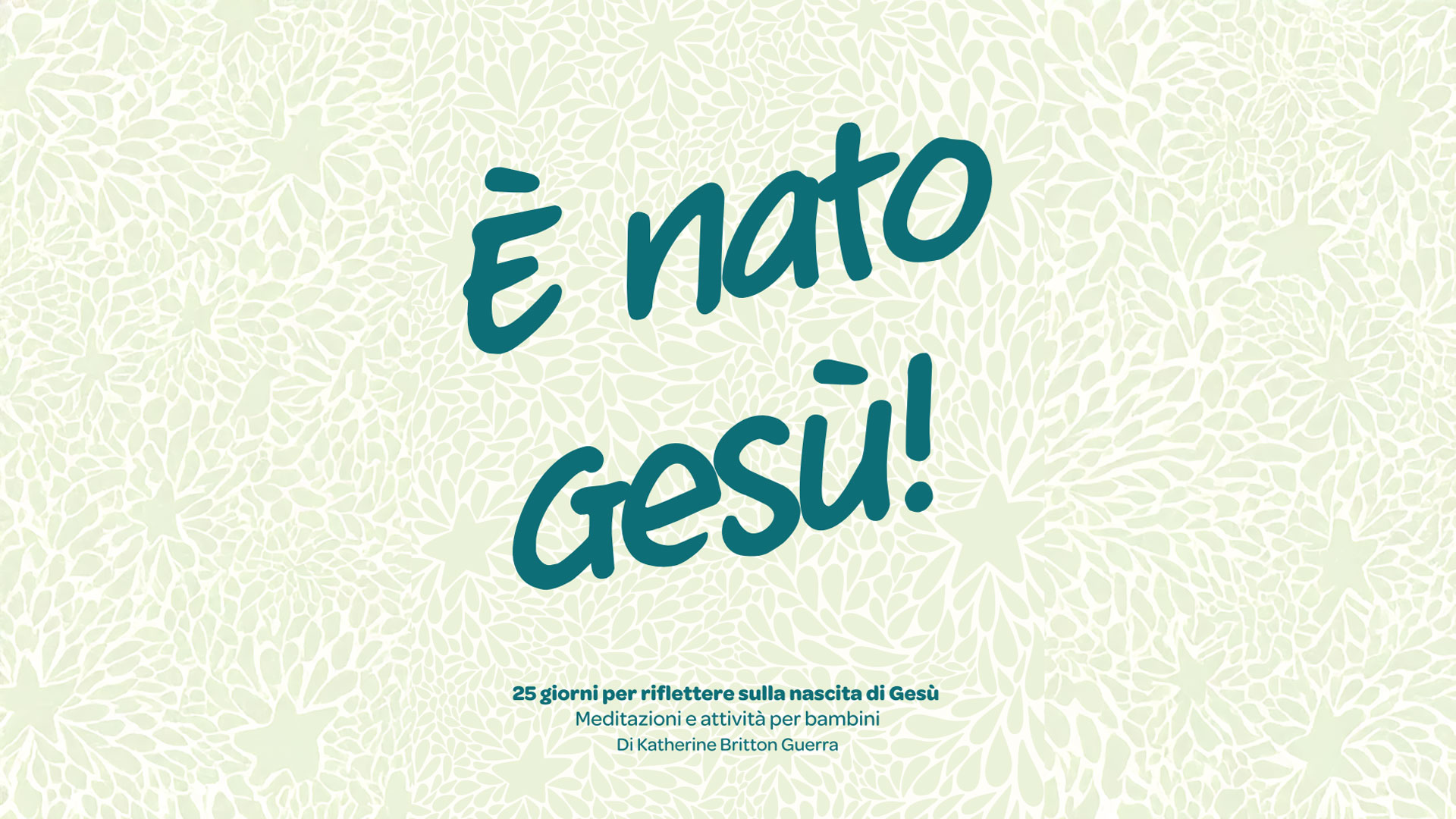 25 giorni per scoprire la storia della nascita di Gesù