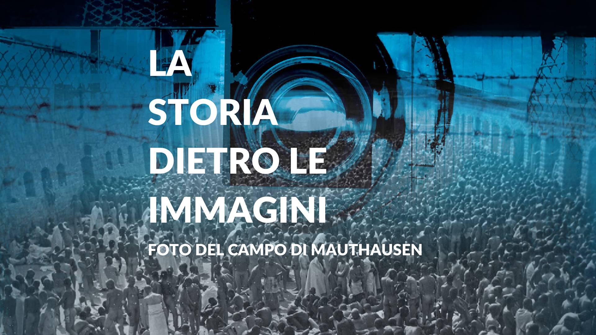 La storia dietro le immagini. Foto del campo di Mauthausen