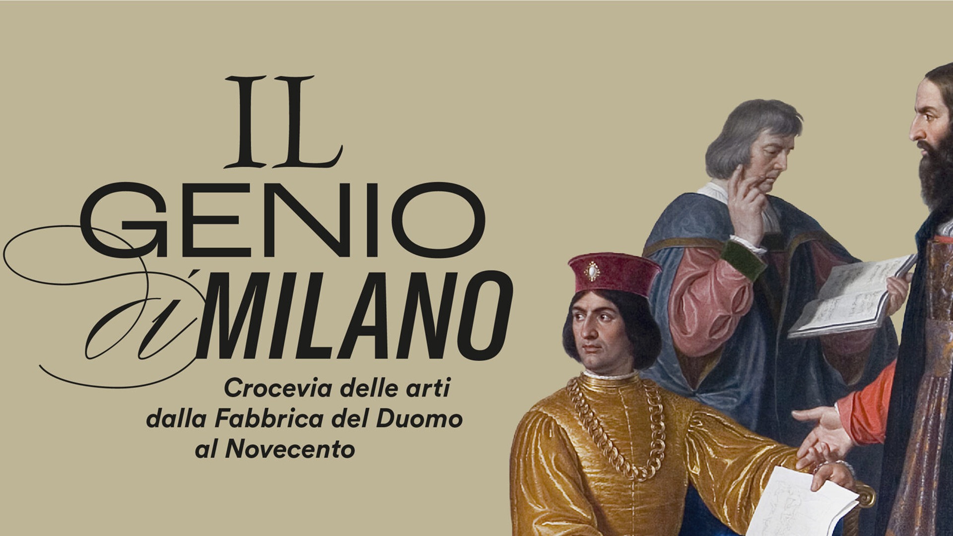 Il genio di Milano. Crocevia delle arti dalla Fabbrica del Duomo al Novecento
