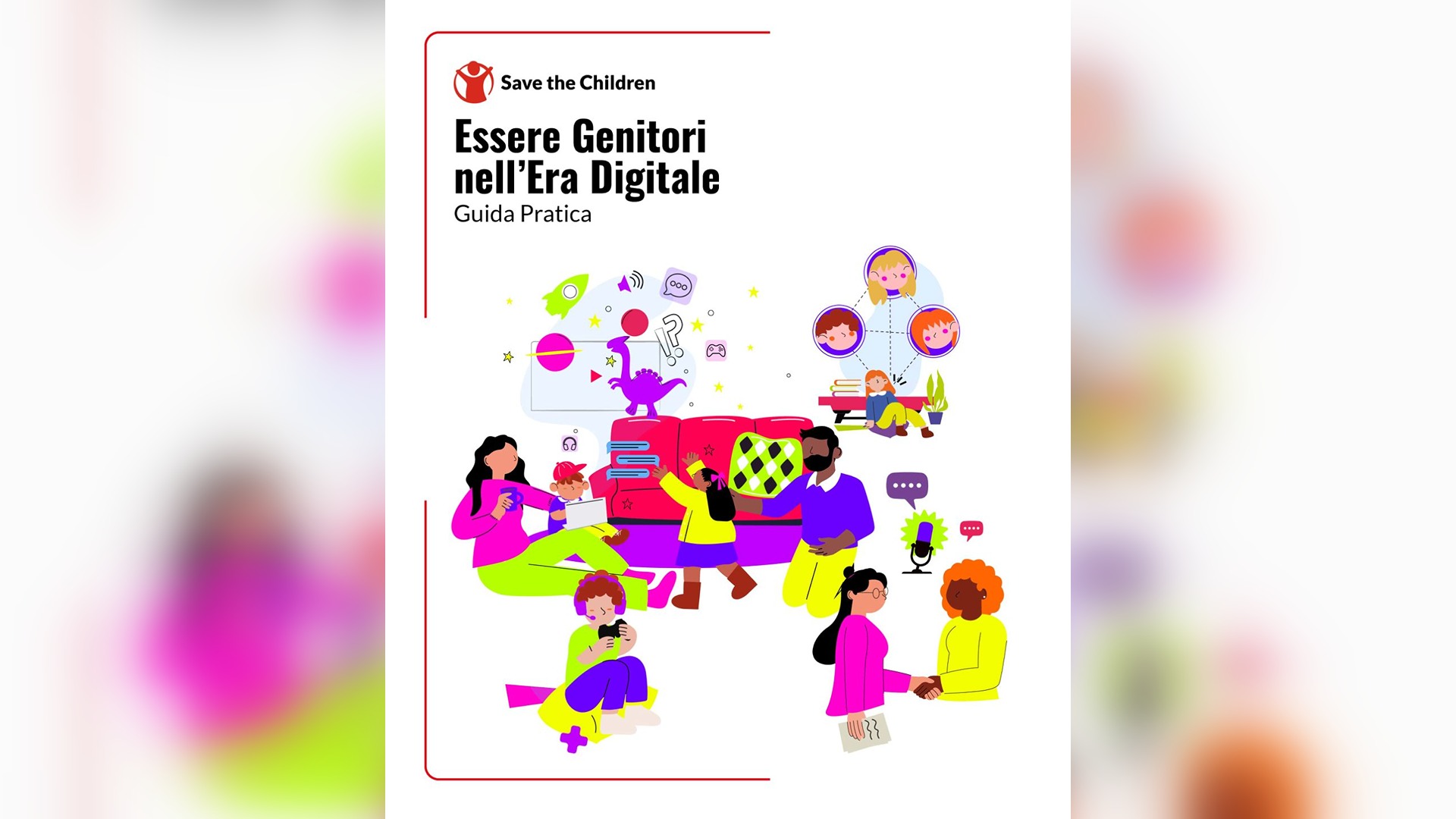 Save the Children. L’importanza dell’educazione digitale anche per i genitori