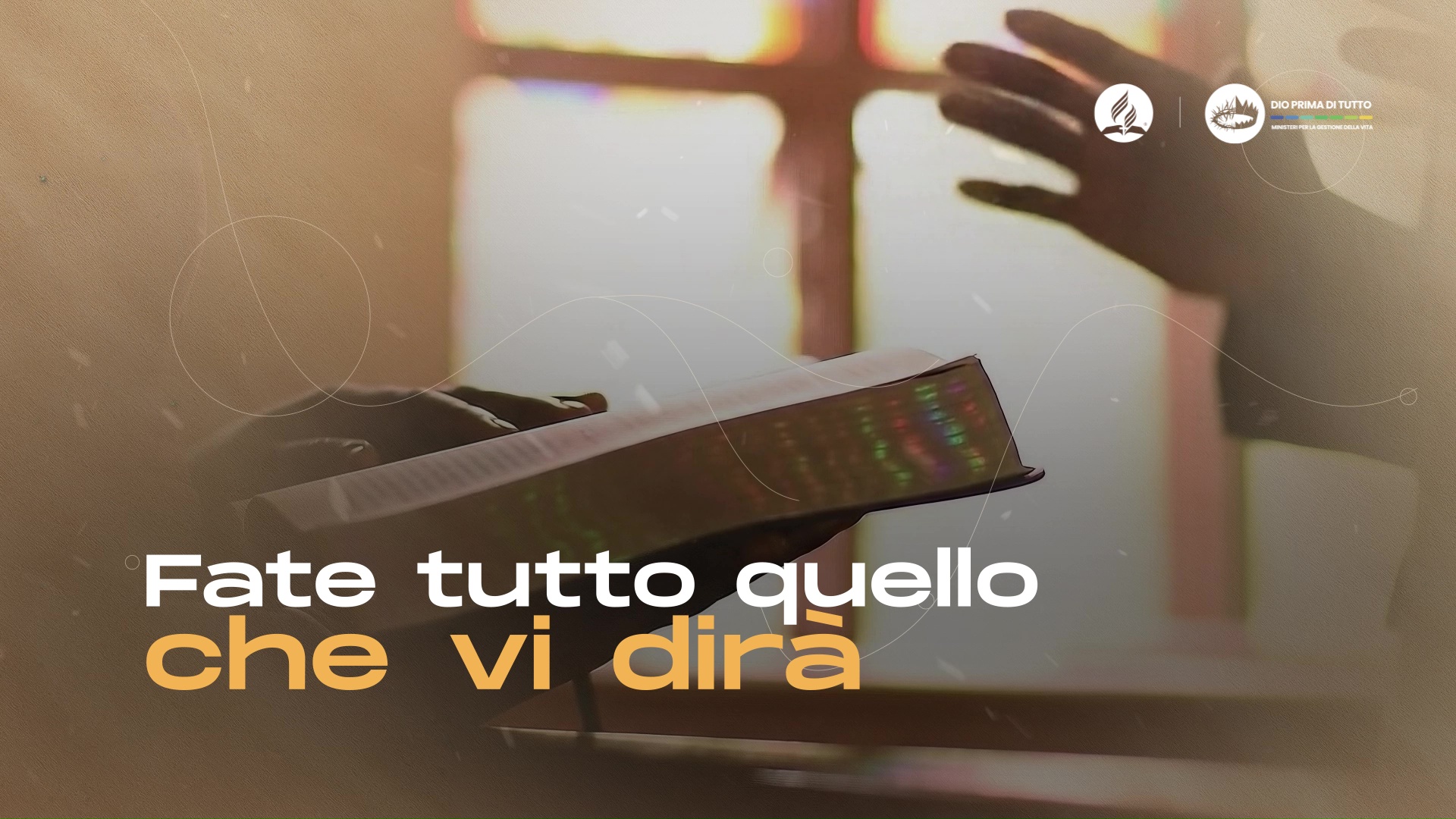 Fate tutto quello che vi dirà