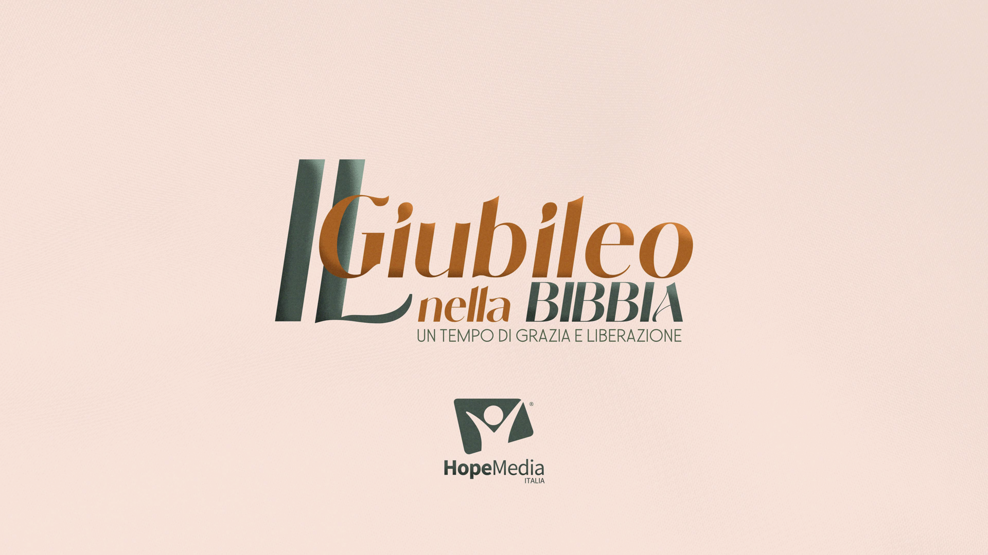 Il Giubileo nella Bibbia. La nuova serie HopeMedia Italia