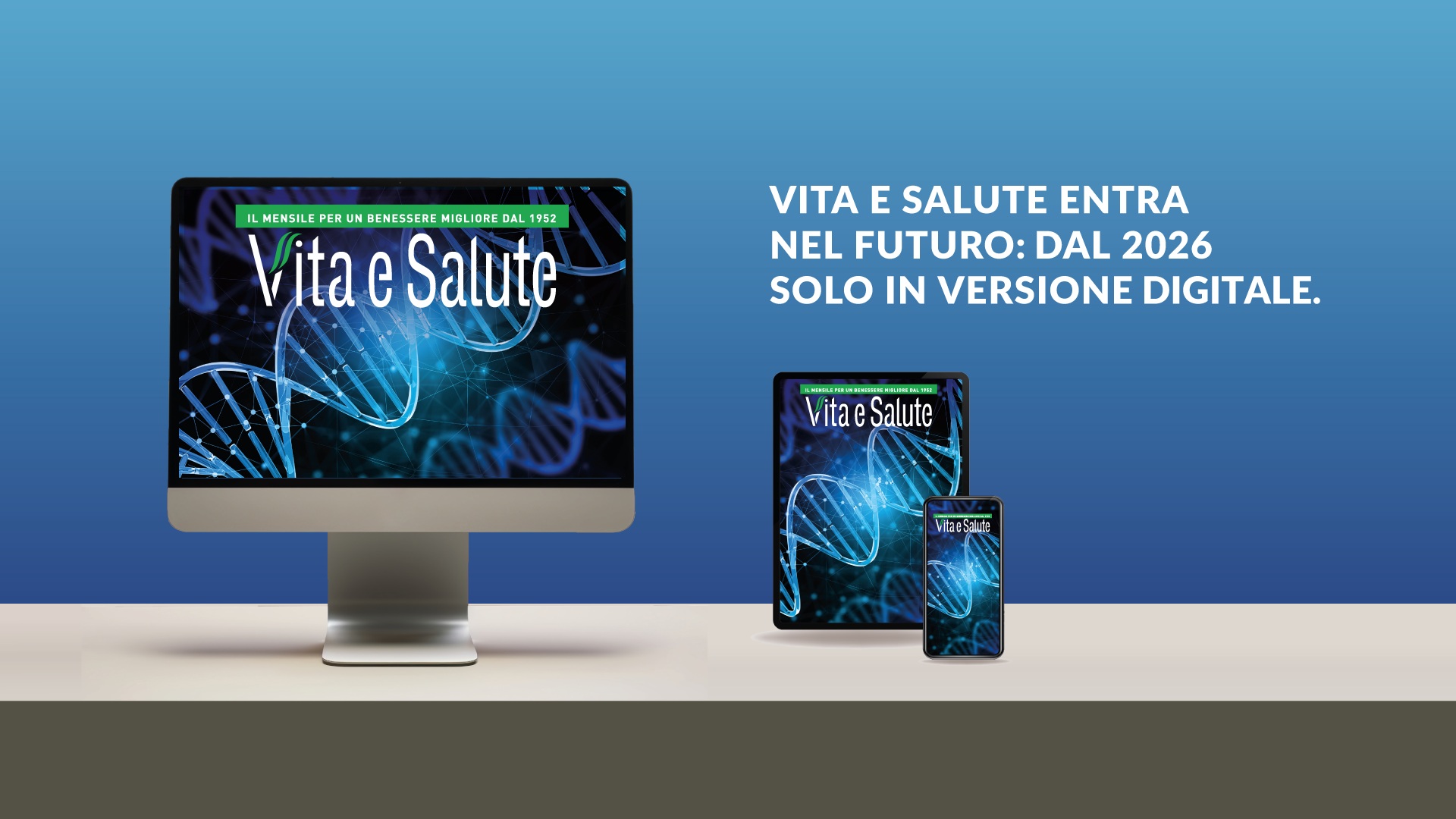 Vita e Salute si trasforma: dal 2026 solo in versione digitale