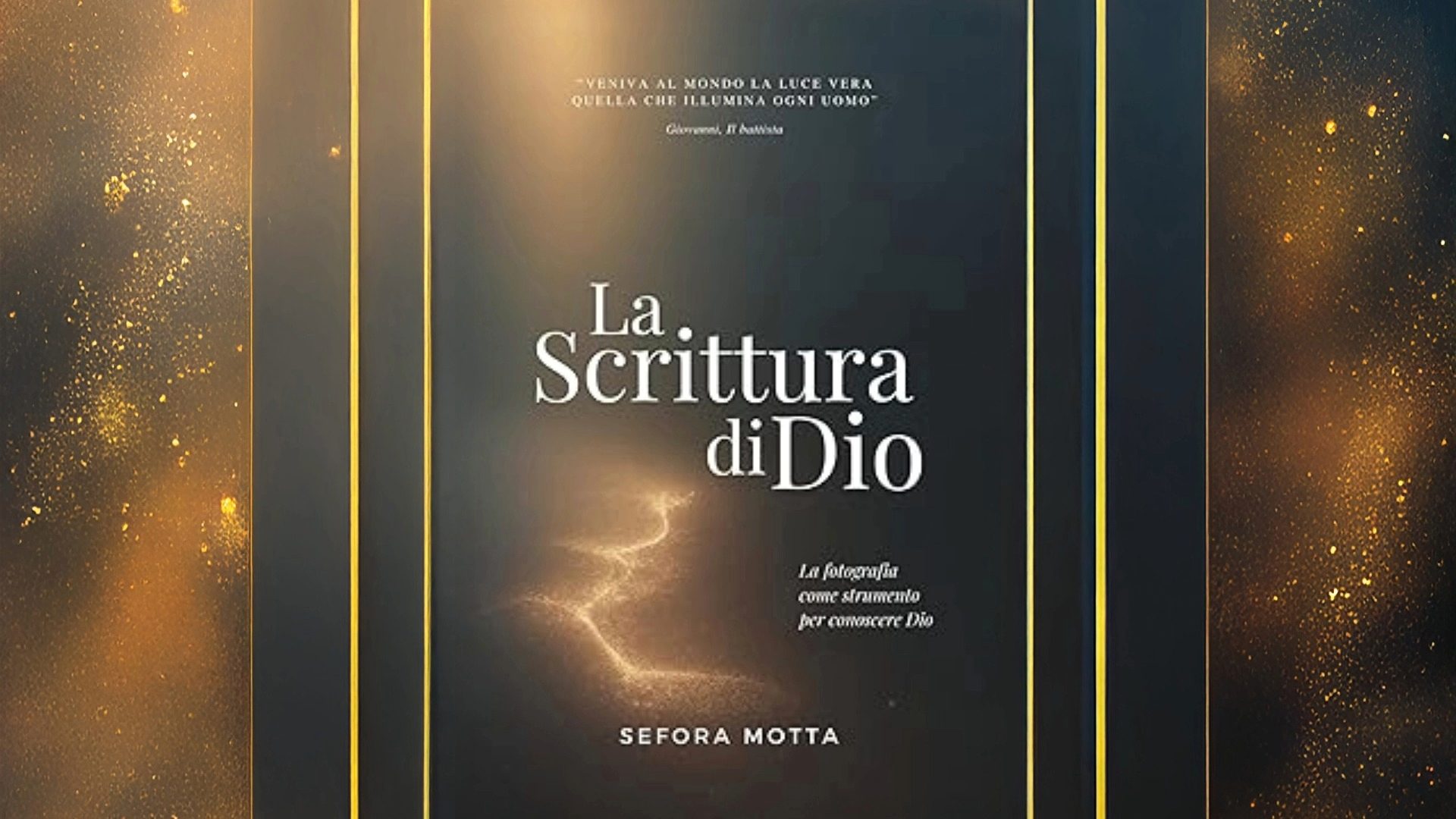 La Scrittura di Dio: la fotografia come strumento per conoscere Dio