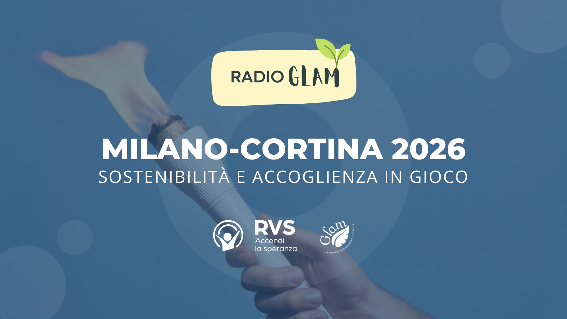Radio GLAM – Milano-Cortina 2026: sostenibilità e accoglienza in gioco