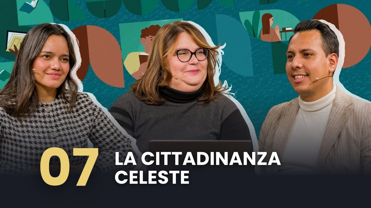 Scuola del Sabato – Episodio 07: La cittadinanza celeste | 1T 2026