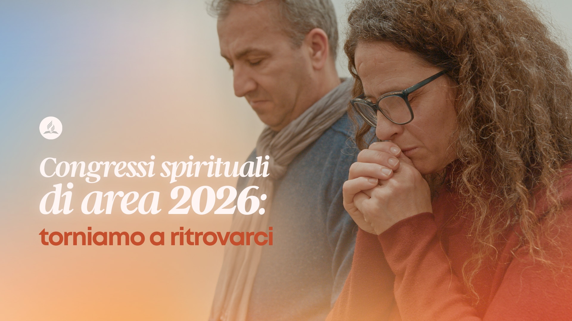 Congressi spirituali. La gioia di essere chiesa