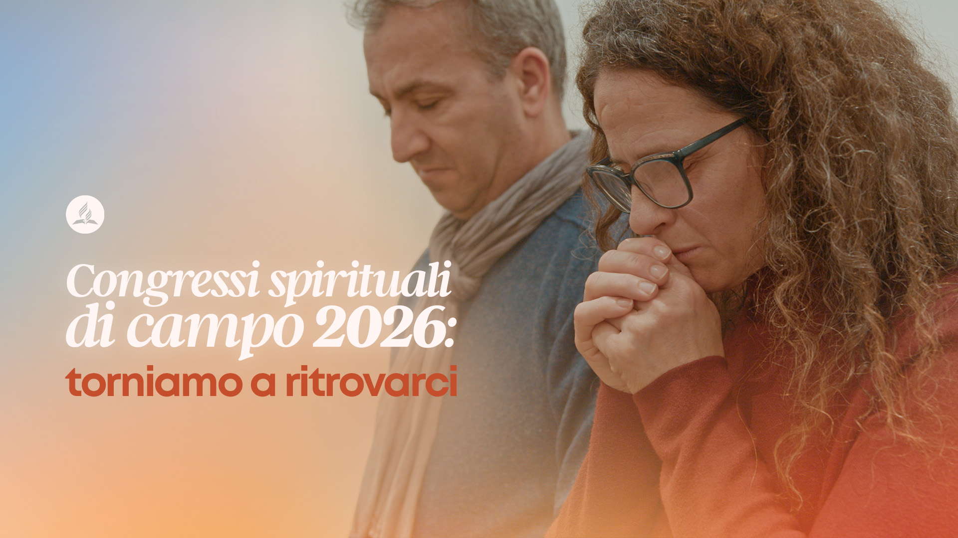 Congressi spirituali. La gioia di essere chiesa