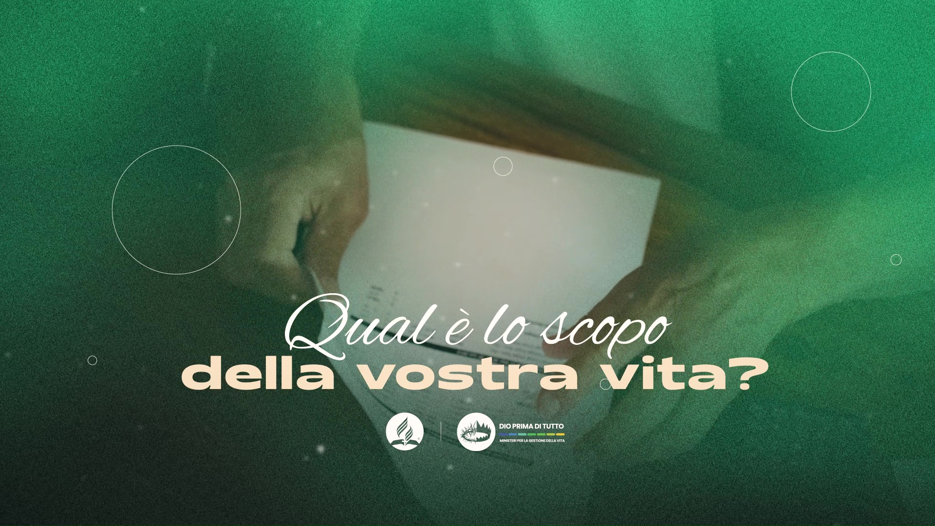 Qual è lo scopo della vostra vita
