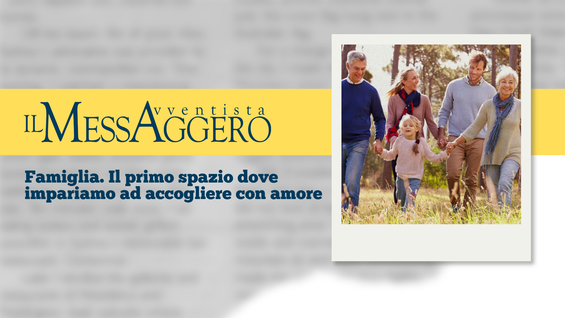 Famiglia. Il primo spazio dove impariamo ad accogliere con amore