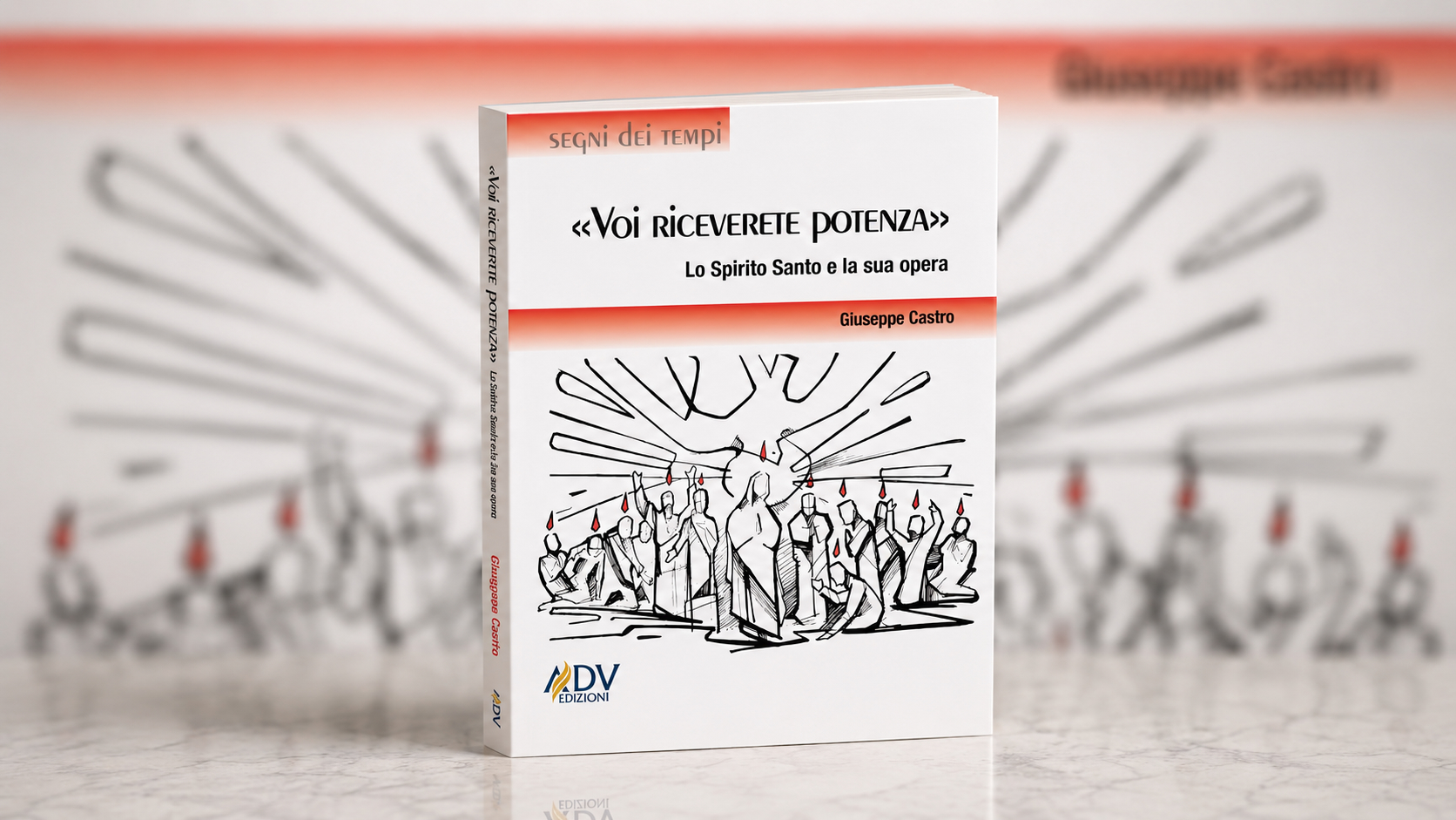 «Voi riceverete potenza». Lo Spirito Santo e la confessione dei nostri peccati 