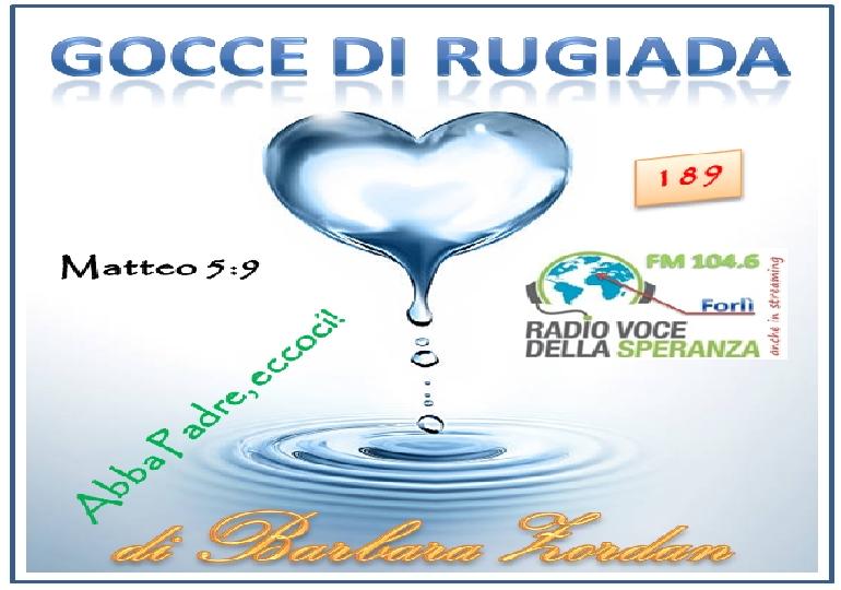 Gocce di Rugiada 189 (Abba Padre, eccoci)