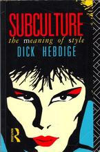 Dick Hebdige - Subculture The Meaning of Style