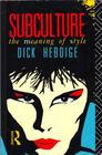 Dick Hebdige - Subculture The Meaning of Style