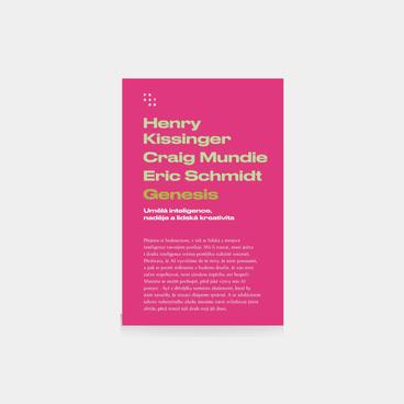 Henry Kissinger, Craig Mundie, Eric Schmidt
Genesis: Umělá inteligence, naděje a lidská kreativita