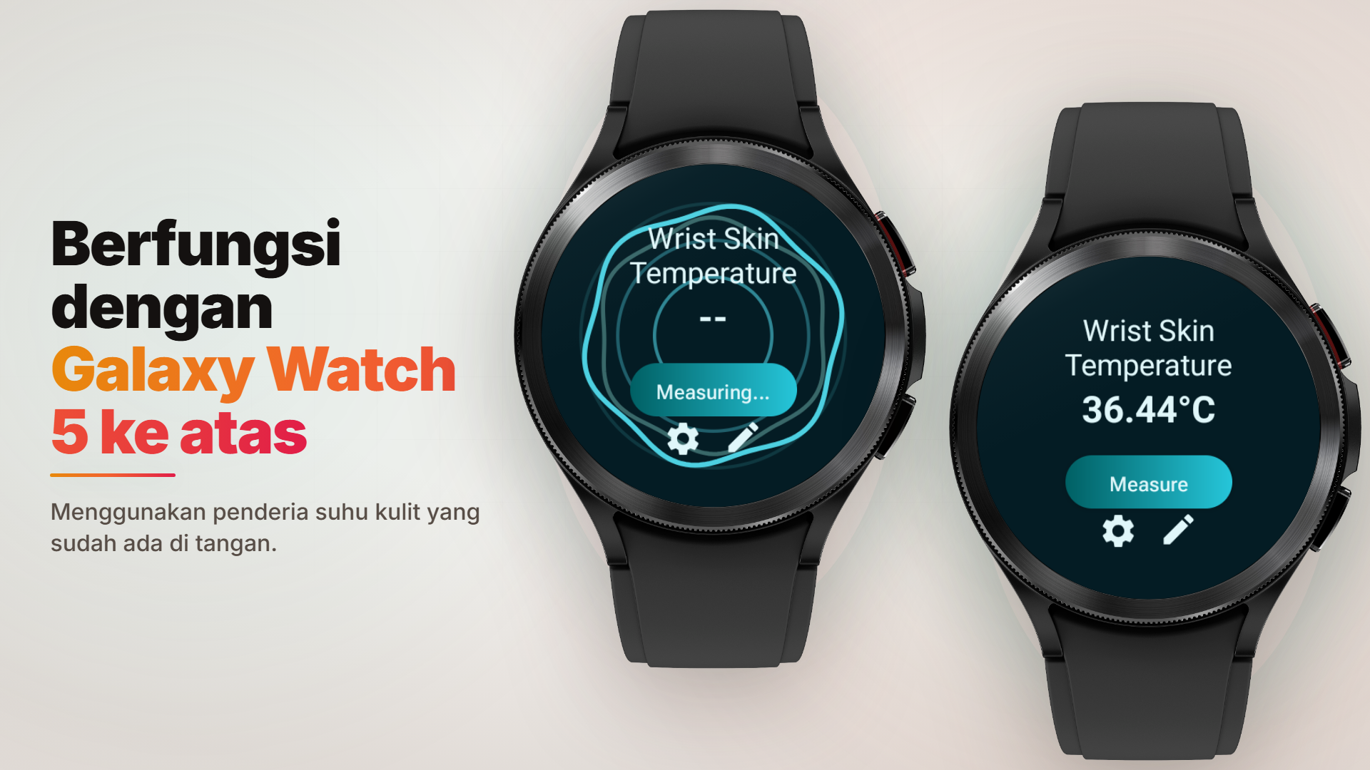 Keserasian aplikasi suhu kulit pergelangan tangan dengan Galaxy Watch 5 dan model lebih baharu yang disenaraikan