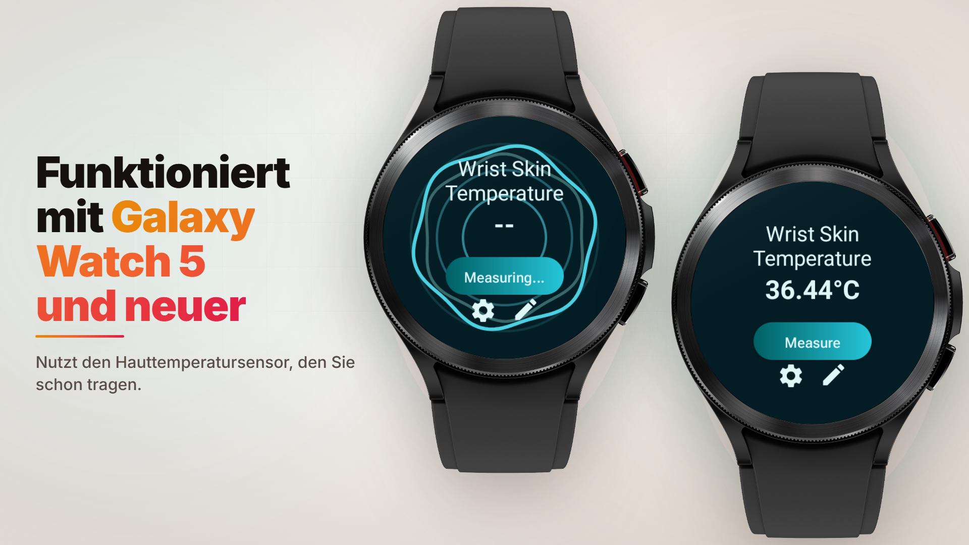 Deutsche Store-Grafik „Funktioniert mit Galaxy Watch 5 und neuer“ mit zwei Galaxy Watches während und nach einer Hauttemperaturmessung am Handgelenk