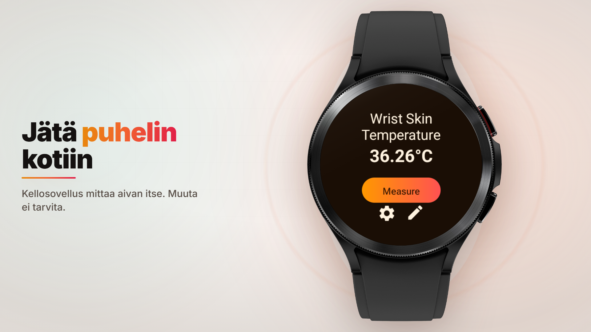 Itsenäinen Galaxy Watch -sovellus näyttää ranteen ihon lämpötilan ilman puhelinsovellusta