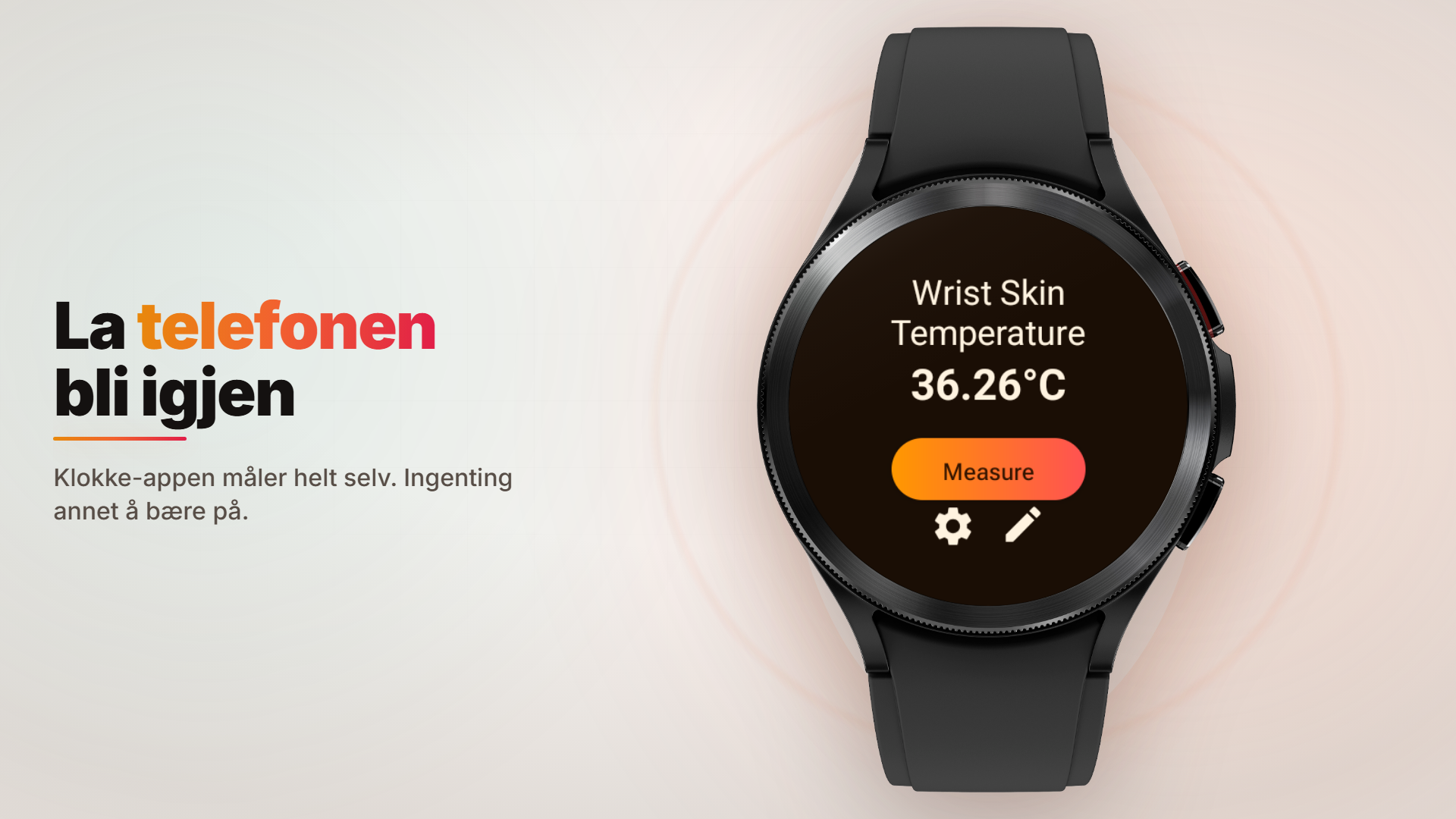 Frittstående Galaxy Watch-app som viser hudtemperaturen på håndleddet uten en telefonapp