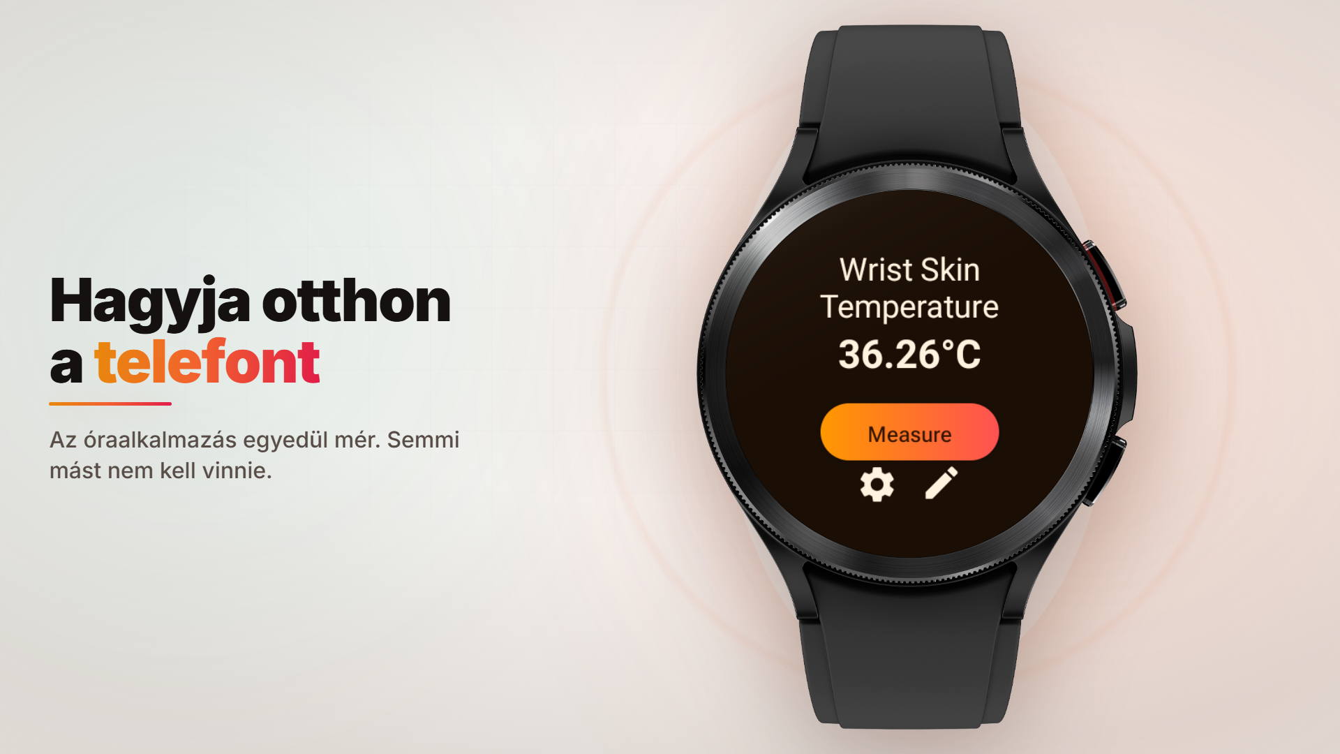 Önálló Galaxy Watch alkalmazás, amely telefonos alkalmazás nélkül mutatja a csukló bőrhőmérsékletét