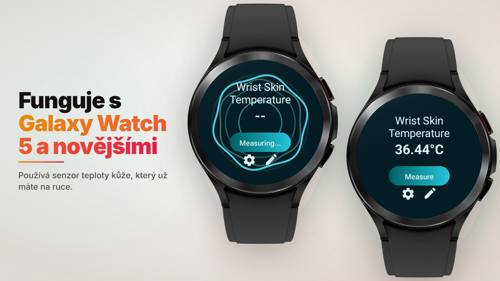 Kompatibilita aplikace pro teplotu kůže na zápěstí s Galaxy Watch 5 a uvedenými novějšími modely