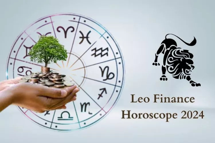 Leo Finance Horoscope 2024