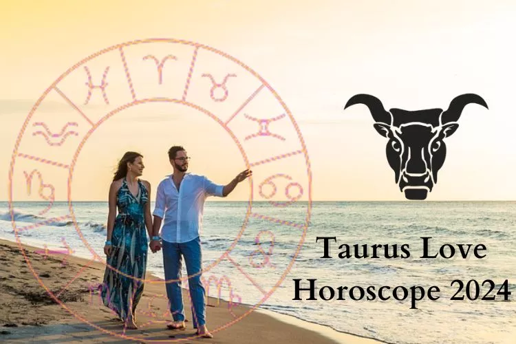 Taurus Love And Relationship Horoscope