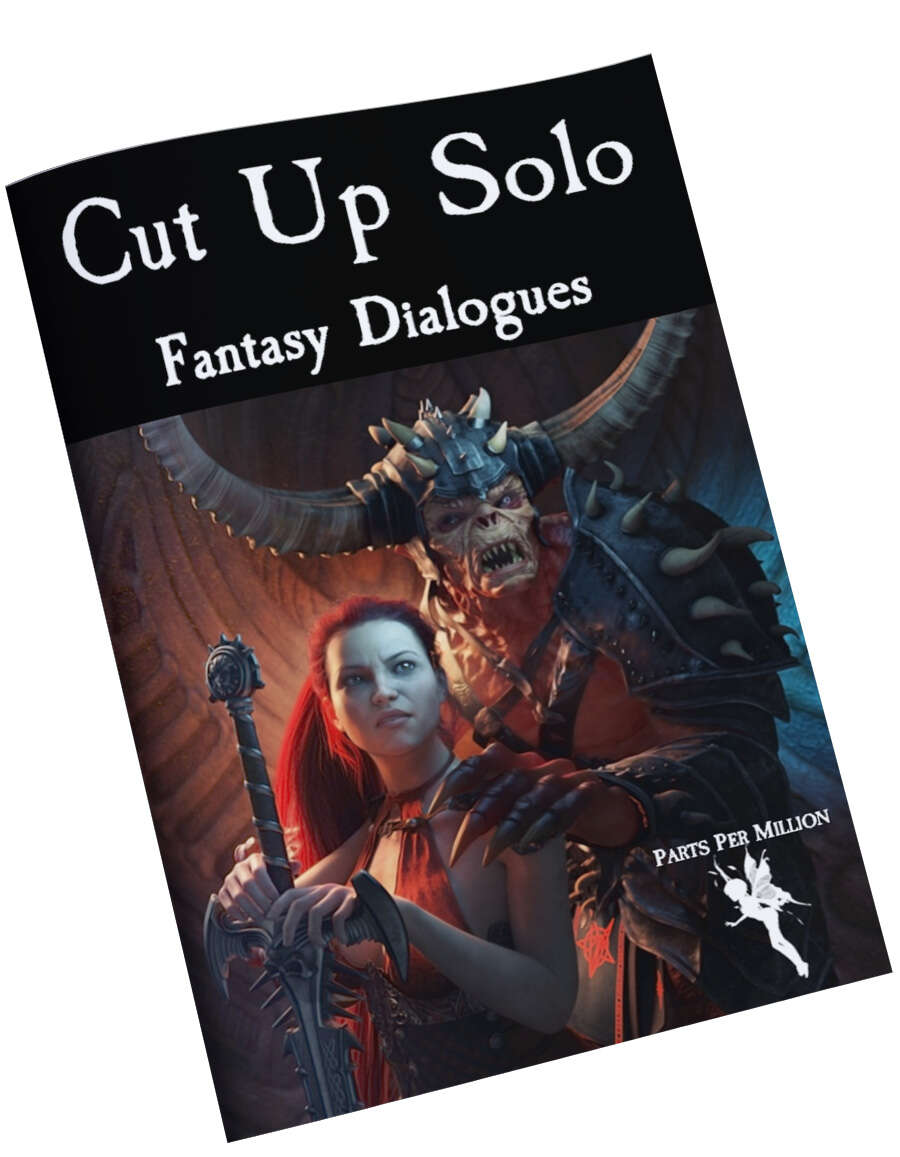 Cut Up Solo Fantasy Dialogues