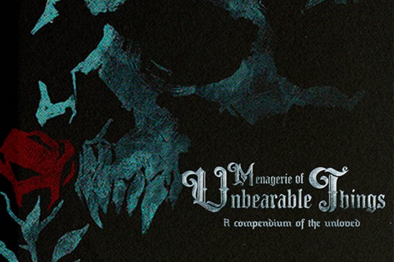 Menagerie of Unbearable Things