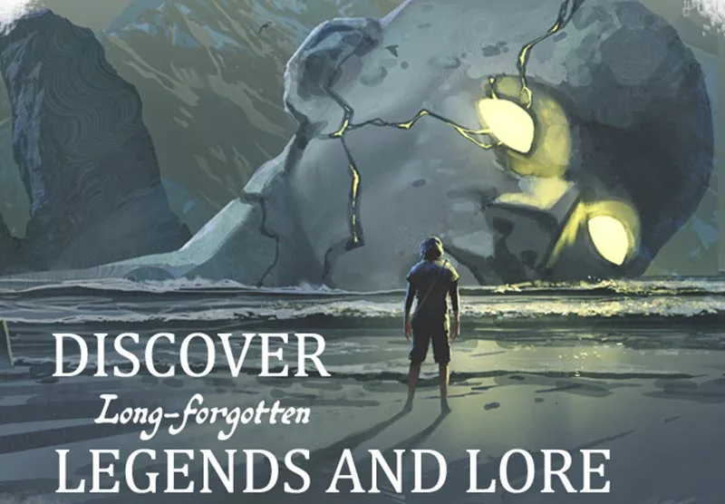 Discover Long-Forgotten Legends and Lore