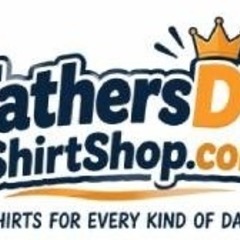 Fathers Day   Shirts's profile picture