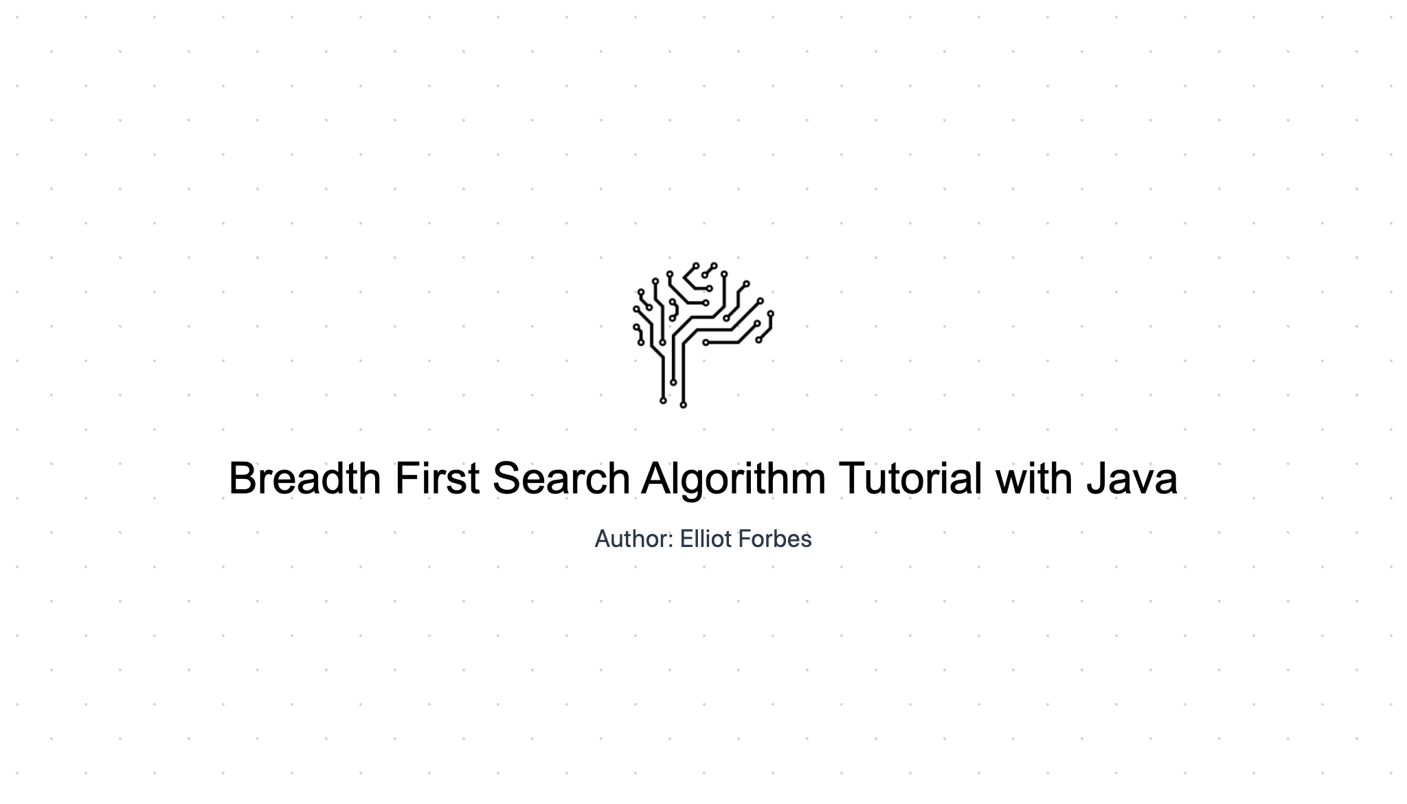 Breadth First Search Algorithm Tutorial with Java