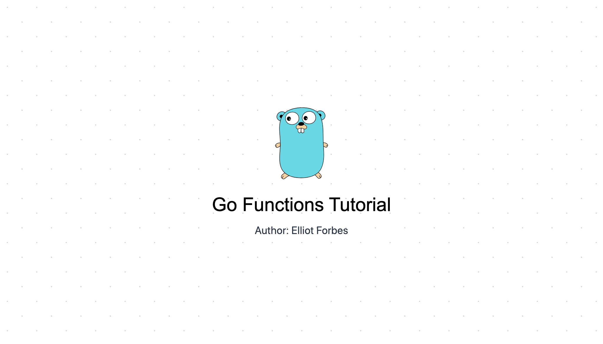 Go Functions Tutorial