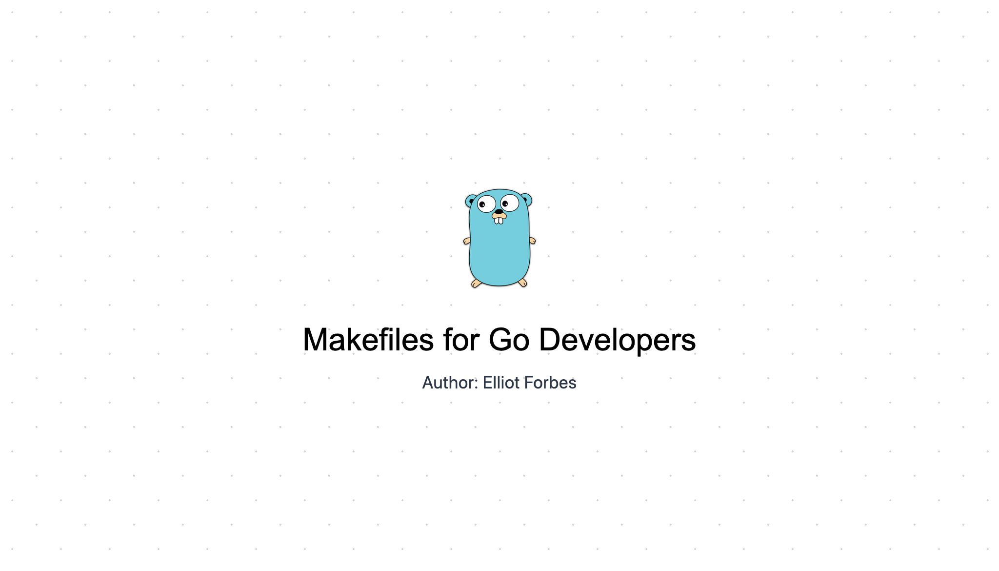 Makefiles for Go Developers