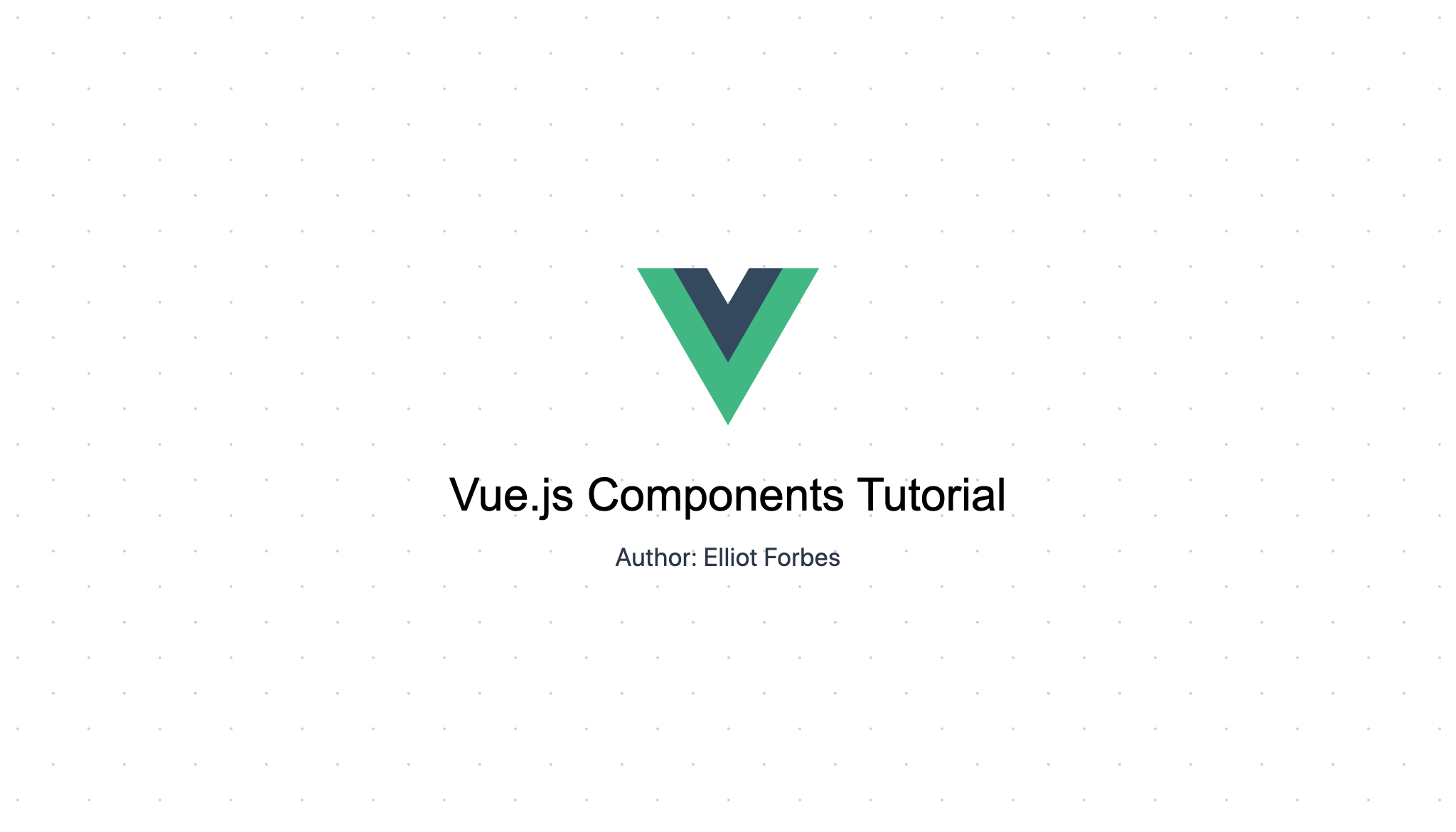 Vue.js Components Tutorial