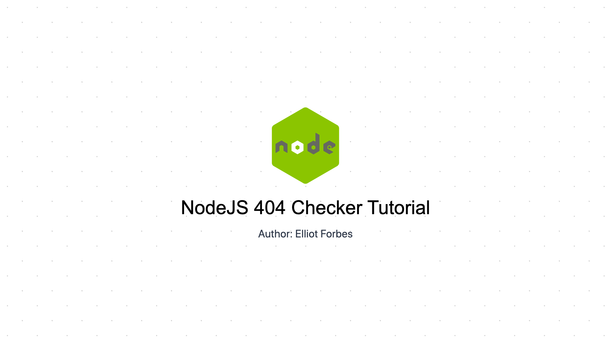 NodeJS 404 Checker Tutorial