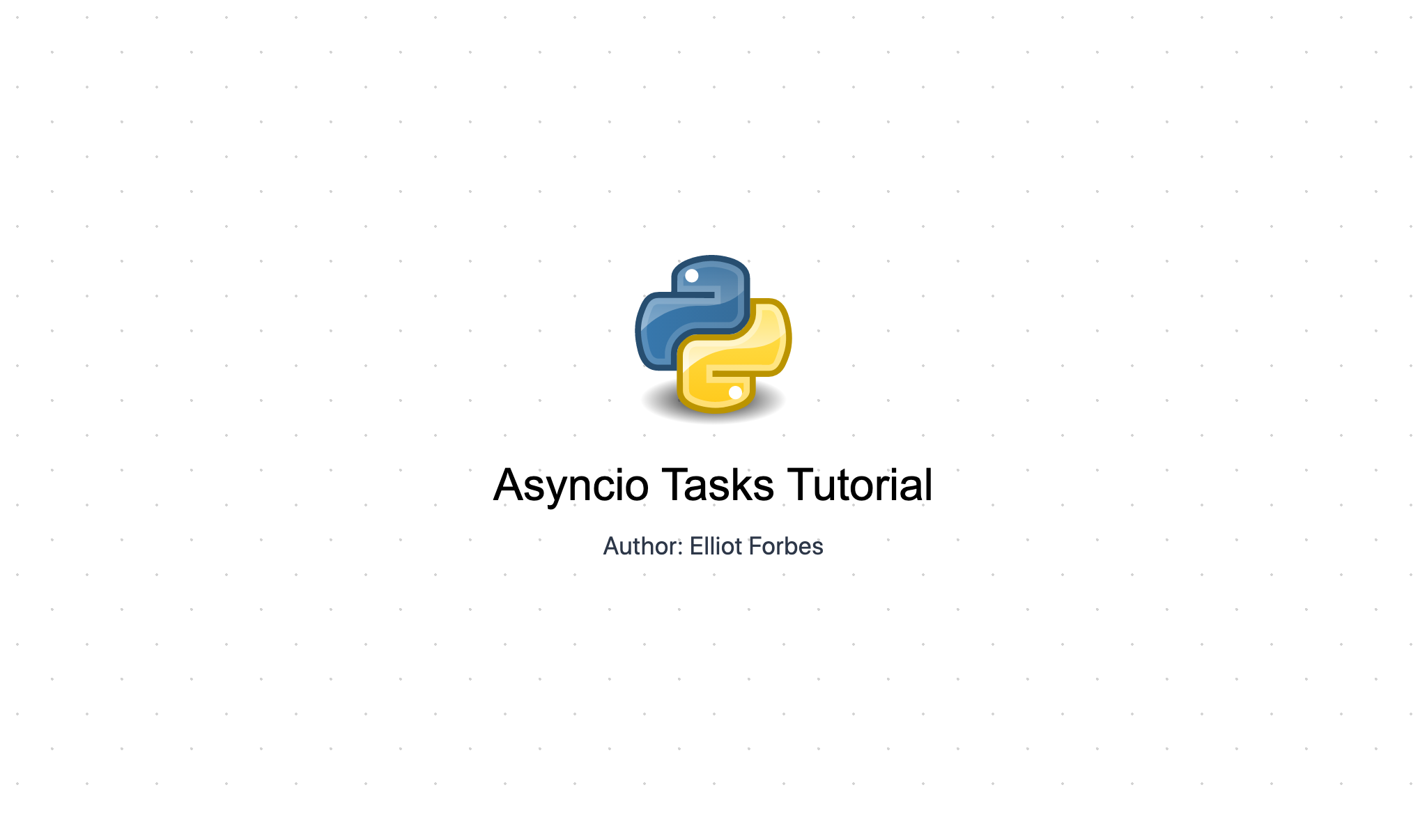 Asyncio Tasks Tutorial