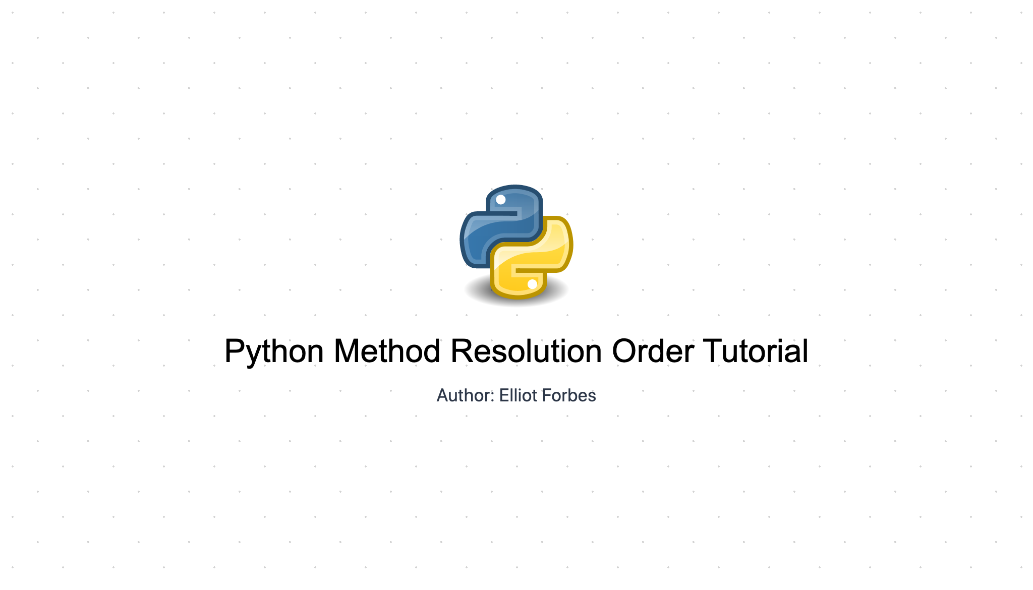 Python Method Resolution Order Tutorial