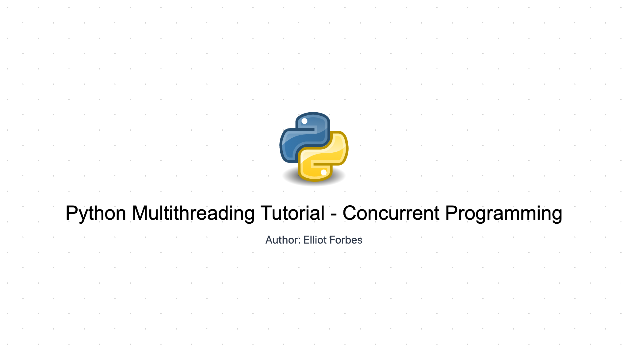 Python Multithreading Tutorial - Concurrent Programming
